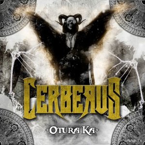  Cerberus - Otura Ka (2014) 