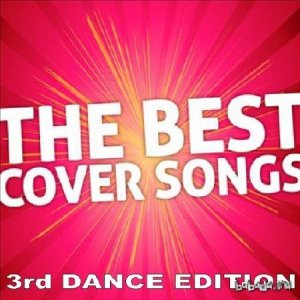  Best of Cover Songs - The 3rd Dance Edition (2014) 
