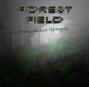  Forest Field (feat. Phil Vincent) - Onwards And Upwards (2014) 