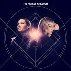  The Pierces - Creation [Deluxe Edition] (2014) 