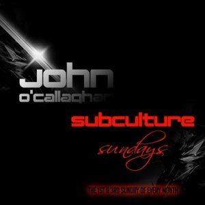 John O'Callaghan & Dan Stone - Subculture Sundays (2014-09-07) 