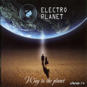  Electro Planet - Way To The Planet (2014) 