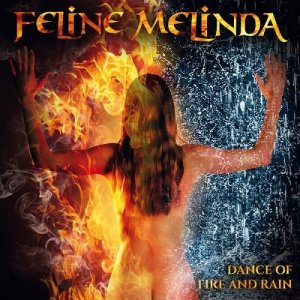  Feline Melinda - Dance Of Fire And Rain (2014) 