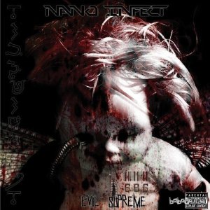  Nano Infect - Evil Supreme (EP) (2012) 