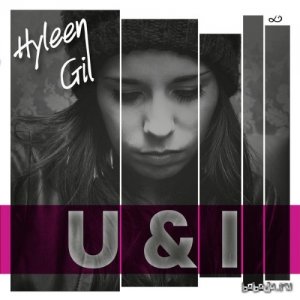  Hyleen Gil  U & I (2014) 
