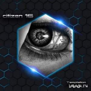  Citizen 16 - Temptation (EP) (2014) 