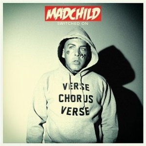  Madchild (Swollen Members) - Switched On (Deluxe Edition) (2014) 