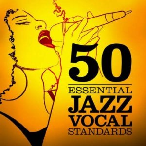  50 Essential Jazz Vocal Standards (2014) 