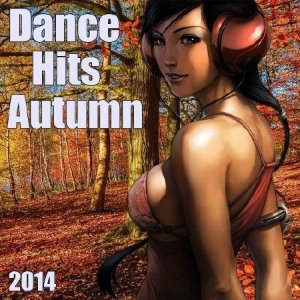 Dance Hits Autumn (2014) 