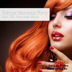  Trance Maniacs Party: Trancefer Wave #139 (2014) 
