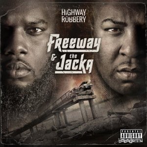  Freeway & The Jacka - Highway Robbery (2014) 
