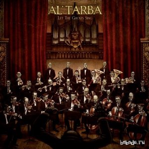  Al'Tarba - Let The Ghosts Sing (2014) 