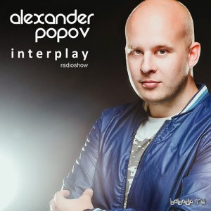  Alexander Popov - Interplay 015 (2014-10-12) 