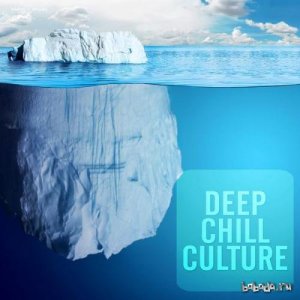  Deep Chill Culture (2014) 