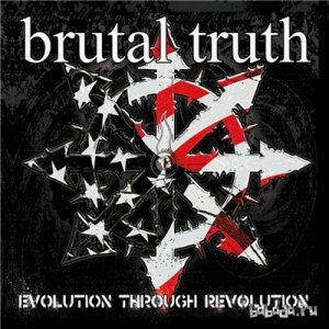  Brutal Truth - Evolution Through Revolution (2009) 
