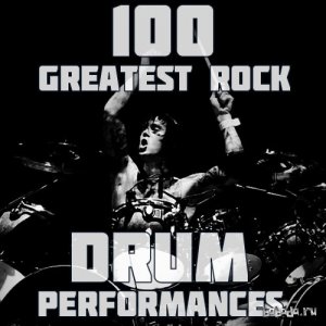  100 Greatest Rock Drum Performances (2015) 