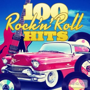  100 Rock'n'Roll Hits (2015) 