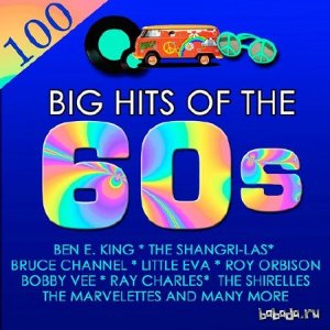  100 Big Hits of The 60s (2015) 