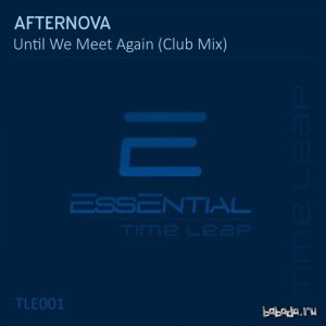  Afternova - Until We Meet Again (Club Mix) 