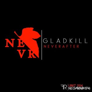  Gladkill - Neverafter (2015) 