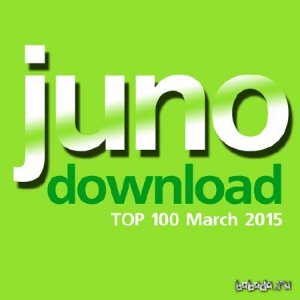  Juno Download Top 100 March 2015 (2015) 