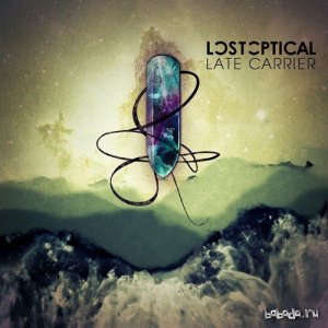  Lost Optical - Late Carrier (2015) 