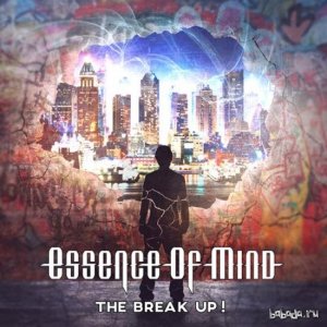  Essence Of Mind - The Break Up! (2015) 
