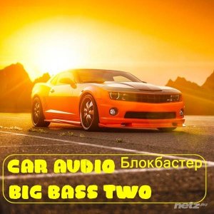  Various Artist - Car Audio. . Big Bass Two (2015) 