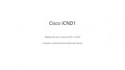  ICND1 2.0.    Cisco (25-29.08.2014)  