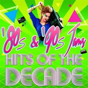  80s and 90s Jams! Hits of the Decade (2015) 