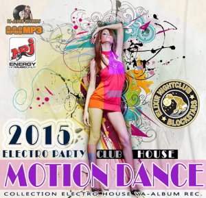  Motion Dance: Club House Party (2015) 