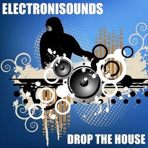 Drop The House Multiple Producer (2015) 