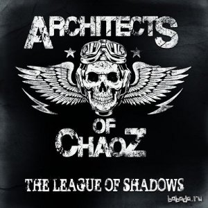  Architects Of Chaoz - League Of Shadows (2015) 
