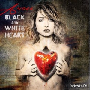  Andee - Black And White Heart (Deluxe Version) (2015) 