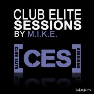  Club Elite Sessions with M.I.K.E 412 (2015-06-04) 