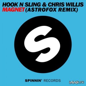  Hook N Sling feat Chris Willis - Magnet (AstroFox Remix) (2015) 