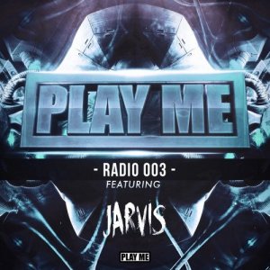  Jarvis - Play Me Radio 003 (2015) 