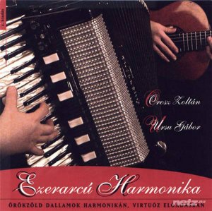  Orosz Zoltan - Ursu Gabor - Ezerarcu harmonika (1995) 