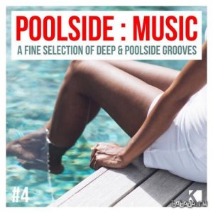 Poolside Music Vol 4 A Fine Selection of Deep and Poolside Grooves (2015) 
