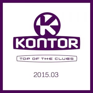  Kontor Top of the Clubs 2015.03 (2015) 