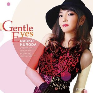 Naoko Kuroda - Gentle Eyes (2015) 