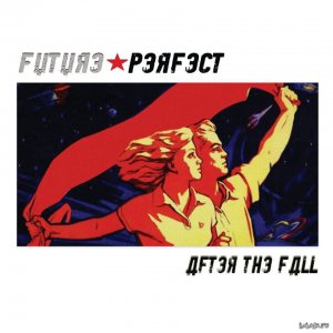  Future Perfect - After The Fall (EP1) (2015) 