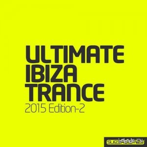  Ultimate Ibiza Trance 2015 Edition 2 (2015) 