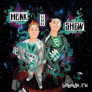  Henk und Shew - Henk und Shew (2015) 