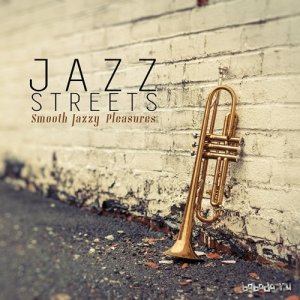  Jazz Streets Smooth Jazzy Pleasures (2015) 