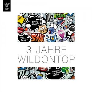  3 Jahre WildOnTop (Selected by the Crew) (2015) 