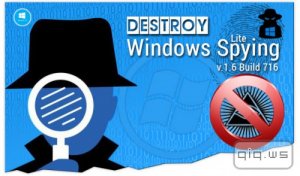  Destroy Windows Spying 1.6 Build 716 Lite (ML/RUS) 