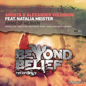  Arosta & Alexander Voloshok Feat. Natalie Meister - Arms Of Heaven (2016) 
