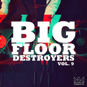  Big Floor Destroyers Vol 9 (2016) 