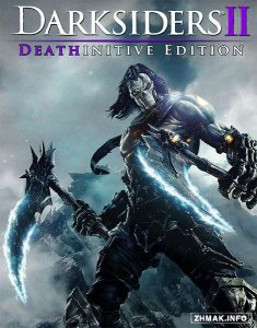  Darksiders II: Deathinitive Edition (Update 2) (2015/RUS/Repack) 